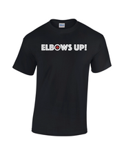 Elbows Up! t-shirt